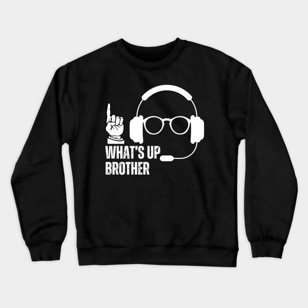 WHAT'S UP BROTHER Crewneck Sweatshirt by Lolane